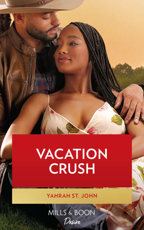 Book cover of Vacation Crush (ePub edition) (Texas Cattleman's Club: Ranchers and Rivals #5)