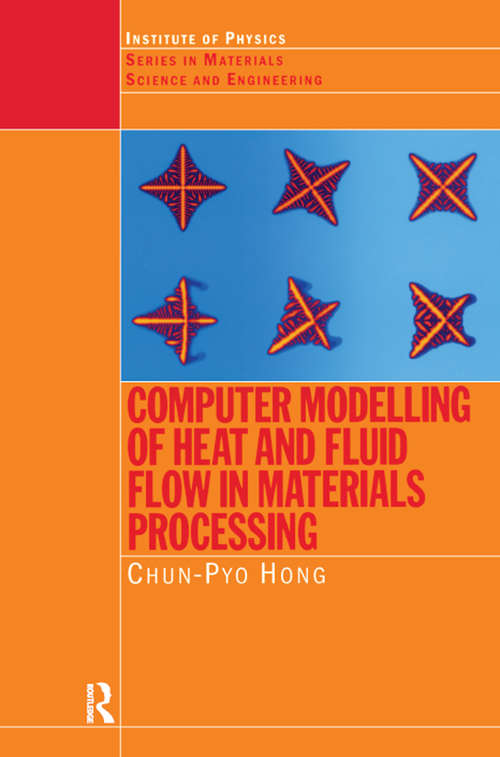 Book cover of Computer Modelling of Heat and Fluid Flow in Materials Processing