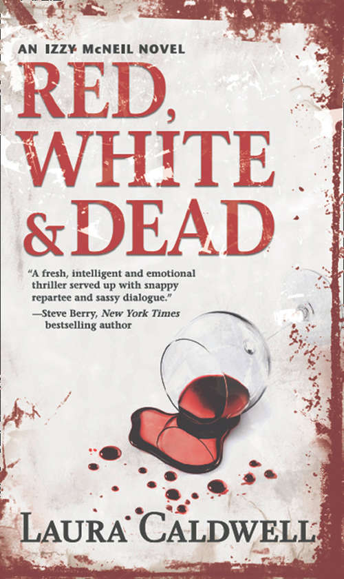 Book cover of Red, White & Dead (ePub First edition) (An Izzy McNeil Novel #3)