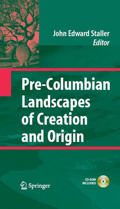 Book cover of Pre-Columbian Landscapes of Creation and Origin (2008)