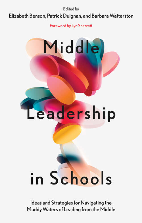 Book cover of Middle Leadership in Schools: Ideas and Strategies for Navigating the Muddy Waters of Leading from the Middle