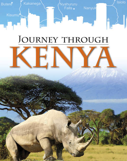 Book cover of Kenya: Kenya Journey Through: Kenya (Journey Through #10)
