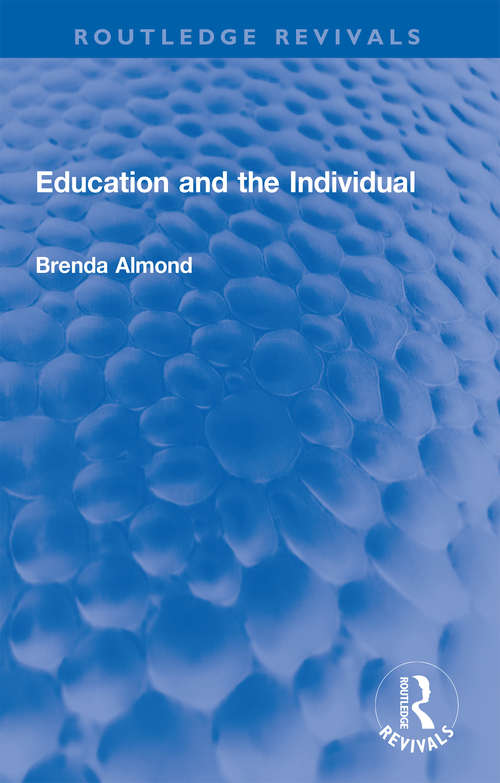 Book cover of Education and the Individual (Routledge Revivals)
