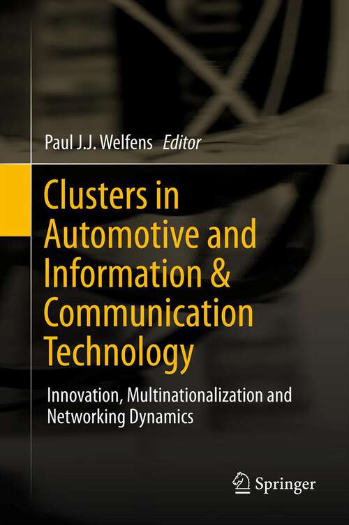 Book cover of Clusters in Automotive and Information & Communication Technology: Innovation, Multinationalization and Networking Dynamics (2012)