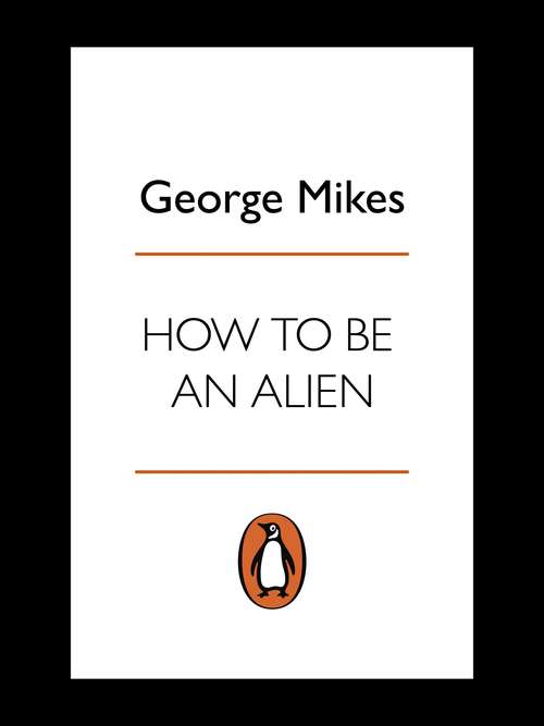 Book cover of How to be an Alien: A Handbook for Beginners and Advanced Pupils (2) (Penguin Readers: Level 3)