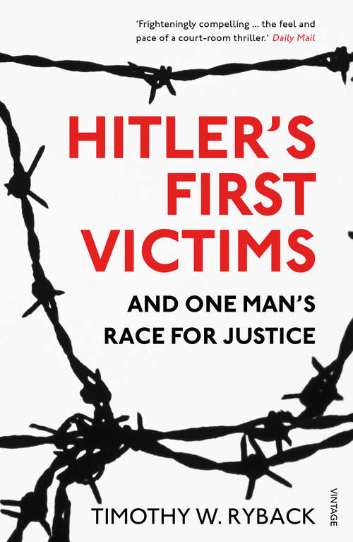 Book cover of Hitler's First Victims: And One Man’s Race for Justice