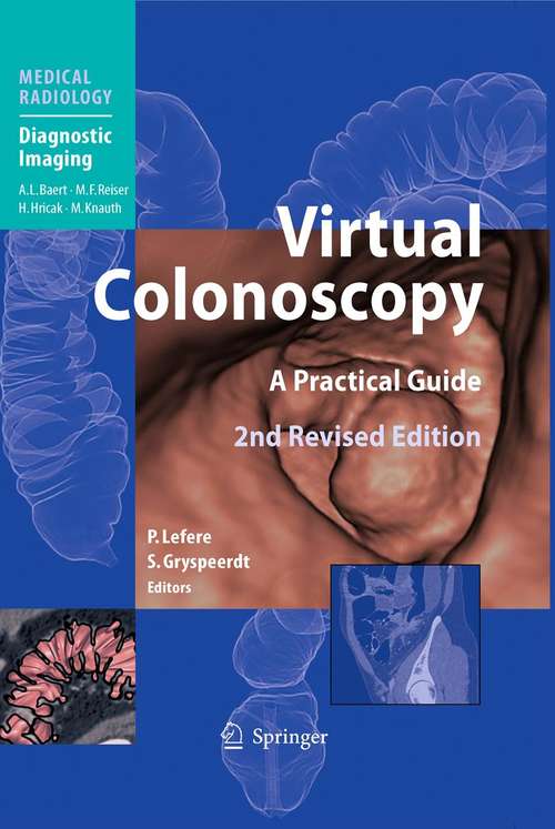 Book cover of Virtual Colonoscopy: A Practical Guide (2nd ed. 2010) (Medical Radiology)