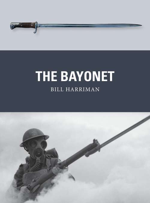 Book cover of The Bayonet (Weapon)