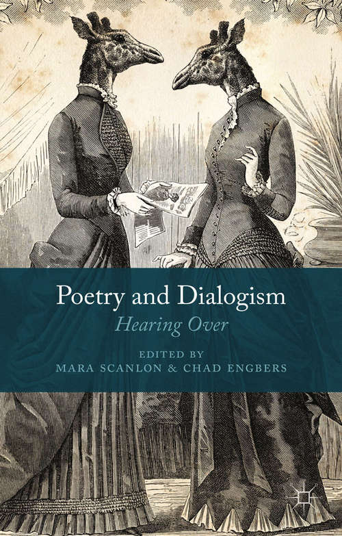 Book cover of Poetry and Dialogism: Hearing Over (2014)