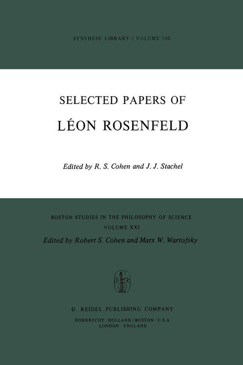 Book cover of Selected Papers of Léon Rosenfeld (1979) (Boston Studies in the Philosophy and History of Science #21)