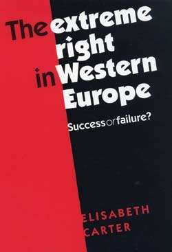 Book cover of The extreme Right in Western Europe: Success or failure?