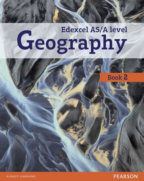 Book cover of Edexcel GCE Geography Y2 A Level Student Book and eBook (PDF)