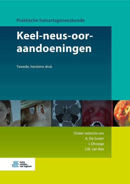 Book cover of Keel-neus-ooraandoeningen (2nd ed. 2019) (Praktische huisartsgeneeskunde)