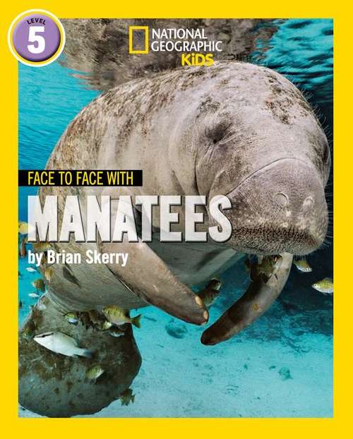 Book cover of Face To Face With Manatees: Level 5 (National Geographic Readers Ser.) (PDF)