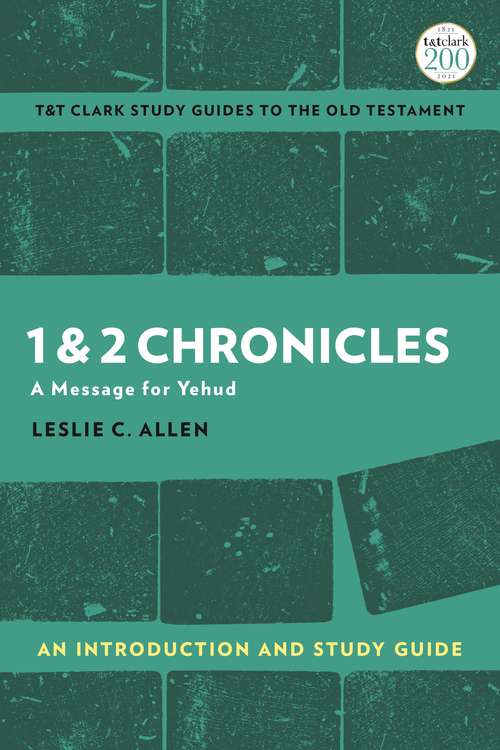 Book cover of 1 & 2 Chronicles: A Message for Yehud (T&T Clark’s Study Guides to the Old Testament)