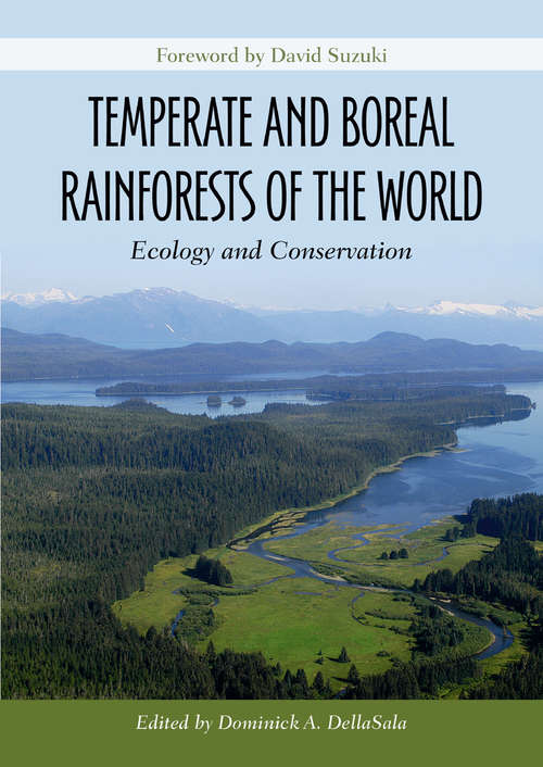 Book cover of Temperate and Boreal Rainforests of the World: Ecology and Conservation (2011)