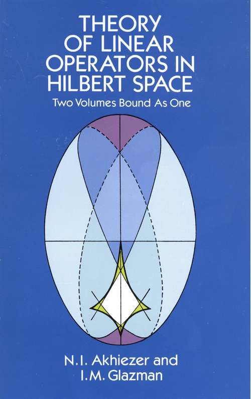 Book cover of Theory of Linear Operators in Hilbert Space
