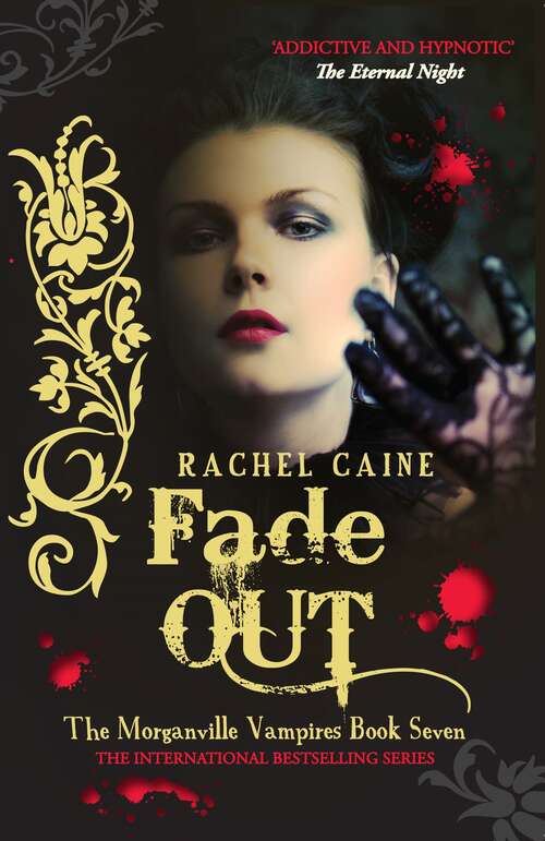 Book cover of Fade Out: The bestselling action-packed series (7) (Morganville Vampires: Bk. 7)
