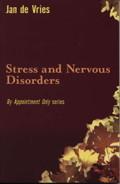 Book cover of Stress and Nervous Disorders (By Appointment Only Ser.)