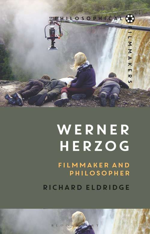 Book cover of Werner Herzog: Filmmaker and Philosopher (Philosophical Filmmakers)