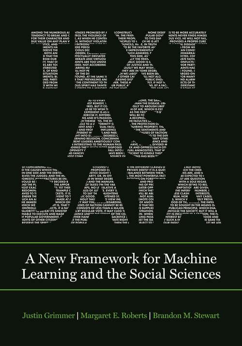 Book cover of Text as Data: A New Framework for Machine Learning and the Social Sciences