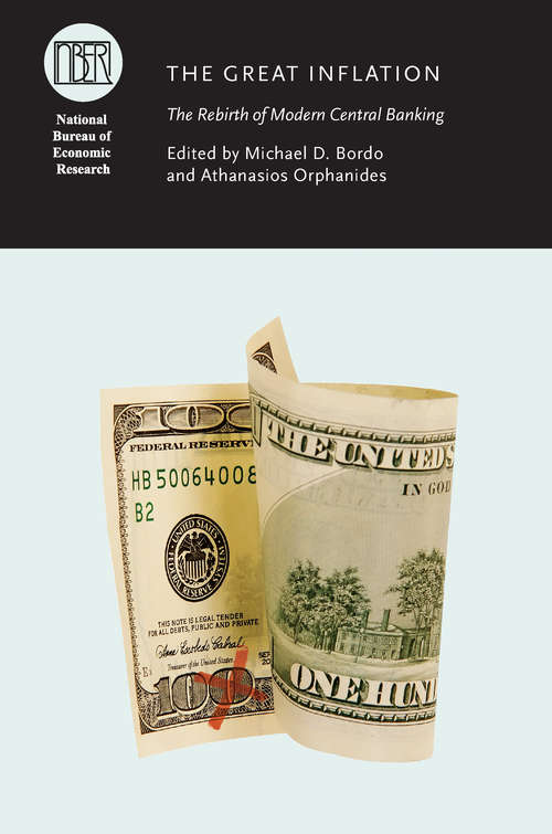 Book cover of The Great Inflation: The Rebirth of Modern Central Banking (National Bureau of Economic Research Conference Report)