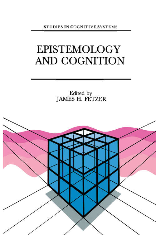 Book cover of Epistemology and Cognition (1991) (Studies in Cognitive Systems #6)