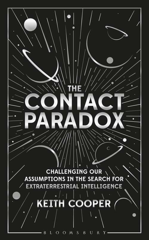 Book cover of The Contact Paradox: Challenging our Assumptions in the Search for Extraterrestrial Intelligence