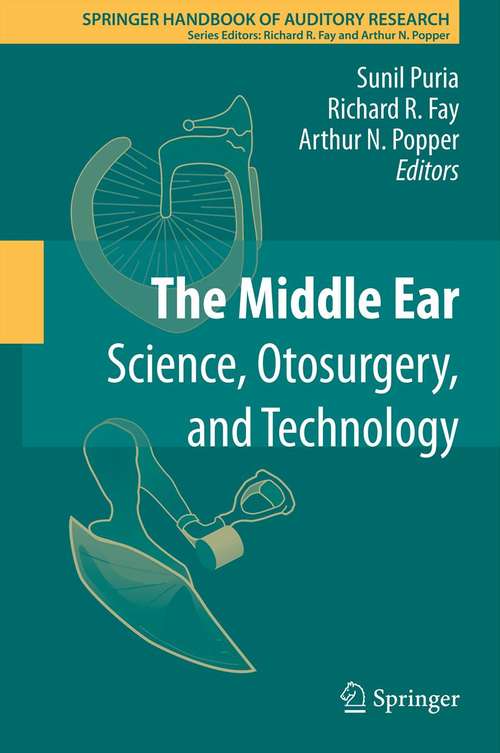 Book cover of The Middle Ear: Science, Otosurgery, and Technology (2013) (Springer Handbook of Auditory Research #46)