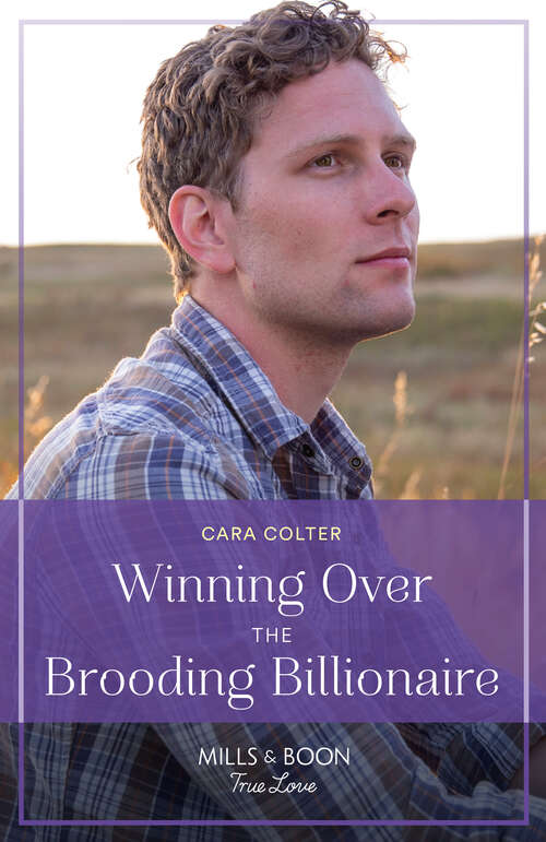 Book cover of Winning Over The Brooding Billionaire (Mills & Boon True Love) (ePub edition)