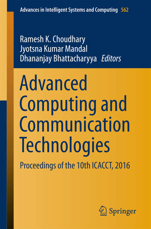 Book cover of Advanced Computing and Communication Technologies: Proceedings of the 10th ICACCT, 2016 (Advances in Intelligent Systems and Computing #562)