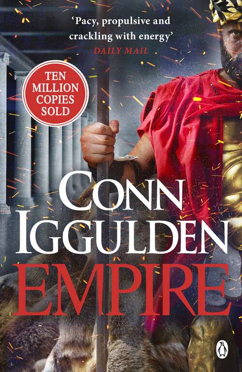 Book cover of Empire: Enter the battlefields of Ancient Greece in the epic new novel from the multi-million copy bestseller (The Golden Age #2)