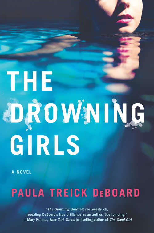 Book cover of The Drowning Girls: Pretty Baby Field Of Graves Only Daughter The Undoing Missing Pieces The Drowning Girls (ePub edition) (Mira Ser.)