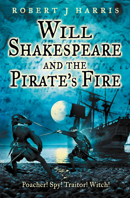 Book cover of Will Shakespeare and the Pirate’s Fire (ePub edition)