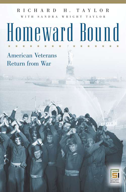 Book cover of Homeward Bound: American Veterans Return from War (Praeger Security International)