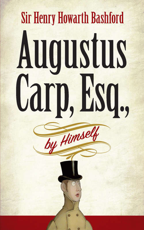 Book cover of Augustus Carp, Esq.: by Himself