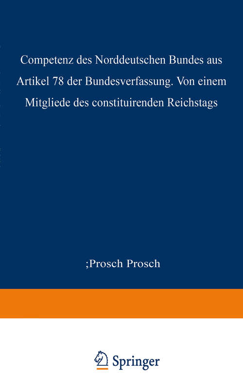 Book cover of Die Competenz des Norddeutschen Bundes aus Artikel 78 der Bundesverfassung (1870)
