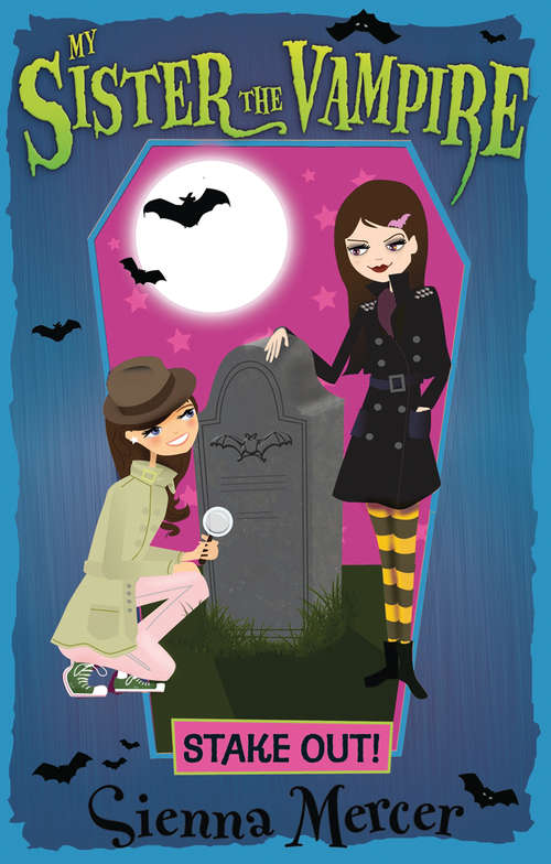 Book cover of Stake Out! (My Sister the Vampire #12)