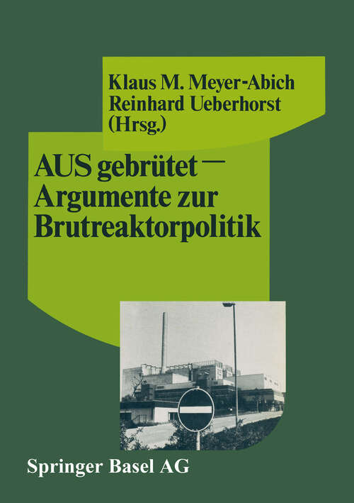 Book cover of AUSgebrütet — Argumente zur Brutreaktorpolitik (1985) (Policy Forschung #1)
