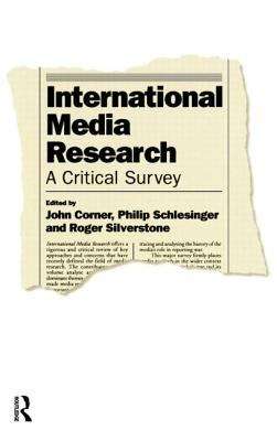Book cover of International Media Research: A Critical Survey (PDF)