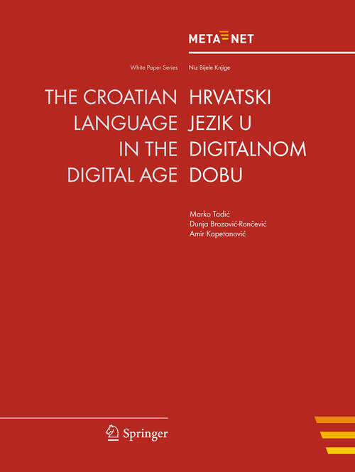 Book cover of The Croatian Language in the Digital Age (2012) (White Paper Series)