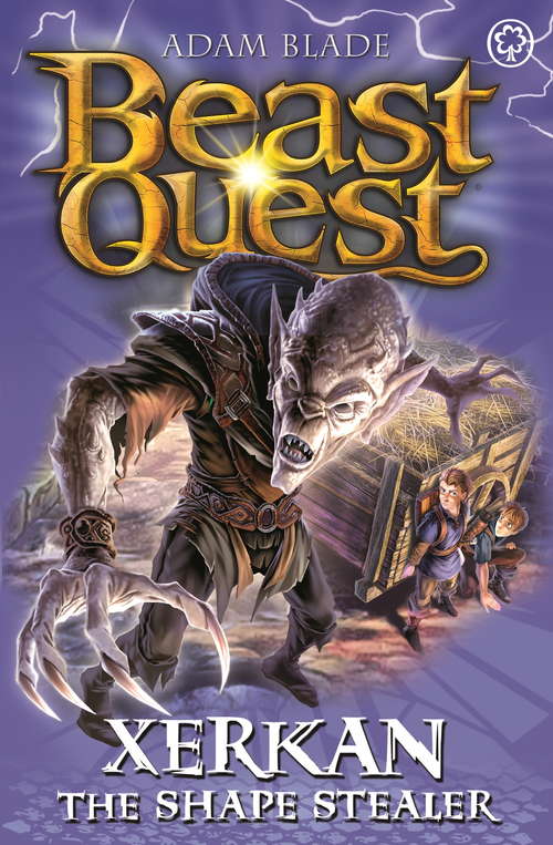 Book cover of Xerkan the Shape Stealer: Series 23 Book 4 (Beast Quest #118)