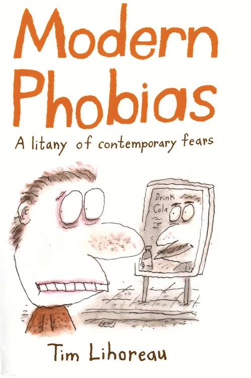 Book cover of Modern Phobias: A Litany Of Contemporary Fears