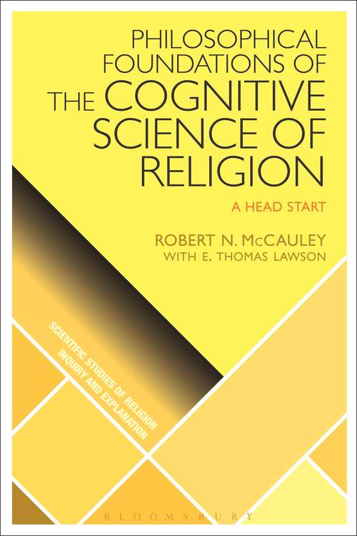 Book cover of Philosophical Foundations of the Cognitive Science  of Religion: A Head Start (Scientific Studies of Religion: Inquiry and Explanation)