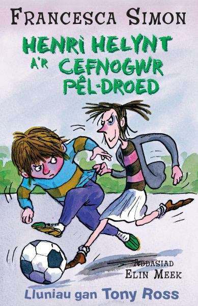 Book cover of Henri Helynt a'r Cefnogwr Pêl-droed