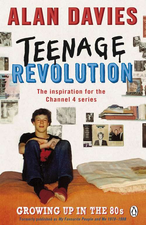 Book cover of Teenage Revolution: Growing Up In The 80s