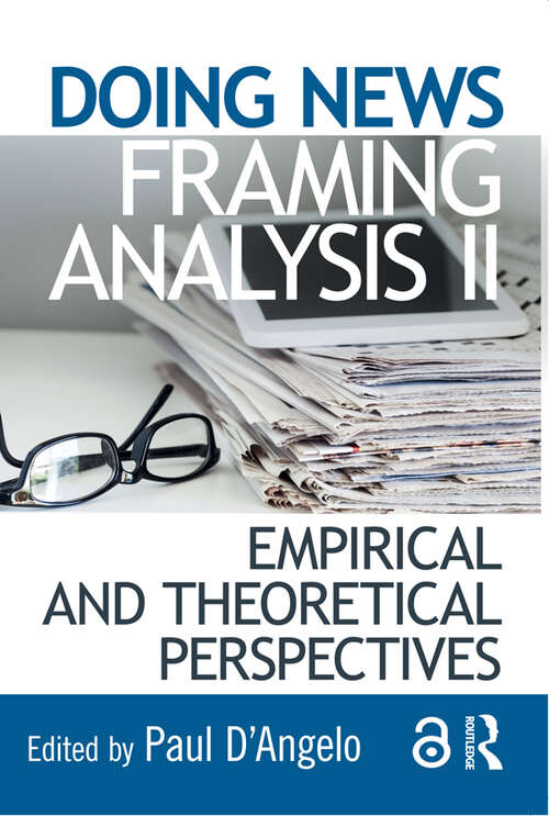Book cover of Doing News Framing Analysis II: Empirical and Theoretical Perspectives