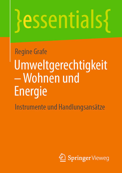 Book cover of Umweltgerechtigkeit – Wohnen und Energie: Instrumente und Handlungsansätze (1. Aufl. 2020) (essentials)