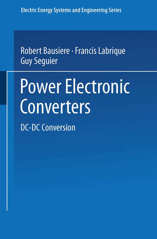 Book cover of Power Electronic Converters: DC-DC Conversion (1993) (Electric Energy Systems and Engineering Series)