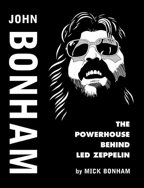 Book cover of John Bonham: The Powerhouse behind Led Zeppelin